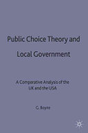 Public choice theory and local government : a comparative analysis of the UK and the USA /