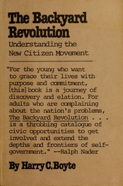 The backyard revolution : understanding the new citizen movement /