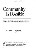 Community is possible : repairing America's roots /