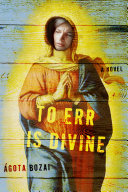 To err is divine /