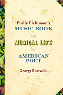 Emily Dickinson's music book and the musical life of an American poet /