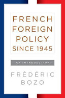 French foreign policy since 1945 : an introduction /