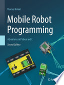 Mobile Robot Programming : Adventures in Python and C /