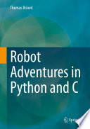Robot Adventures in Python and C /