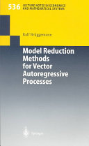 Model reduction methods for vector autoregressive processes /