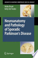 Neuroanatomy and pathology of sporadic Parkinson's disease /