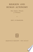 Religion and Human Autonomy : Henry Duméry's Philosophy of Christianity /