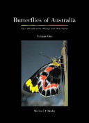 Butterflies of Australia : their identification, biology and distribution /