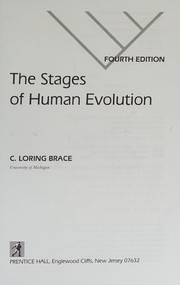 The stages of human evolution /