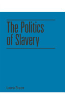 The Politics of Slavery /