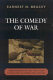 The comedy of war : understanding military policy and politics for the twenty-first century /