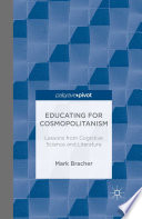 Educating for cosmopolitanism : lessons from cognitive science and literature /