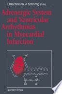 Adrenergic System and Ventricular Arrhythmias in Myocardial Infarction /