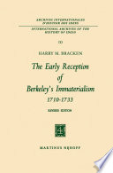 The Early Reception of Berkeley's Immaterialism 1710-1733 /