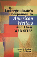 The undergraduate's companion to American writers and their Web sites /
