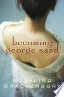 Becoming George Sand /