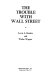 The trouble with Wall Street /