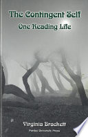 The contingent self : one reading life /