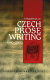 A handbook of Czech prose writing, 1940-2005 /