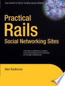 Practical Rails social networking sites /