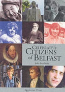 Celebrated citizens of Belfast /
