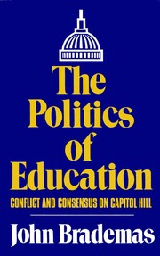 The politics of education : conflict and consensus on Capitol Hill /