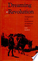 Dreaming revolution : transgression in the development of American romance /