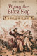 Flying the black flag : a brief history of piracy /