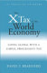 The X tax in the world economy : going global with a simple, progressive tax /