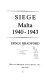 Siege : Malta, 1940-1943 /