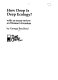 How deep is deep ecology? : with an essay-review on woman's freedom /