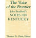 The voice of the frontier : John Bradford's Notes on Kentucky /