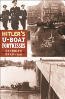 Hitler's U-boat fortresses /