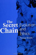 The secret chain : evolution and ethics /