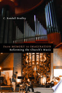 From memory to imagination : reforming the church's music /