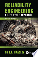 Reliability Engineering A Life Cycle Approach.