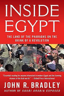 Inside Egypt : the land of the Pharaohs on the brink of a revolution /