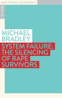 System failure : the silencing of rape survivors /