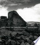 The past in prehistoric societies /