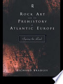 Rock art and the prehistory of Atlantic Europe : signing the land /