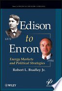 Edison to Enron : energy markets and political strategies /