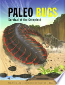 Paleo bugs : survival of the creepiest /
