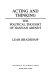 Acting and thinking : the political thought of Hannah Arendt /