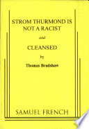 Strom Thurmond is not a racist : and Cleansed /