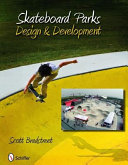 Skateboard parks : design & development /