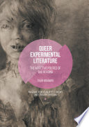 Queer experimental literature : the affective politics of bad reading /