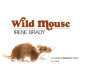 Wild mouse /