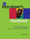 The interviewer's handbook : a guerrilla guide : techniques & tactics for reporters & writers /