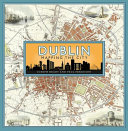 Dublin : mapping the city /