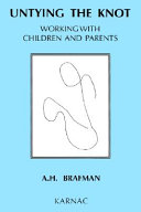 Untying the knot : working with children and parents /